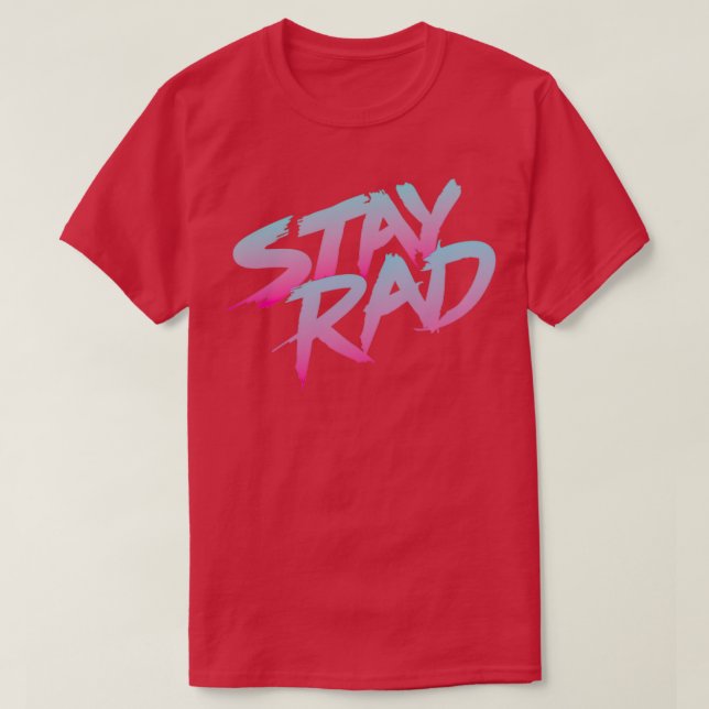STAY RAD T-Shirt (Design Front)
