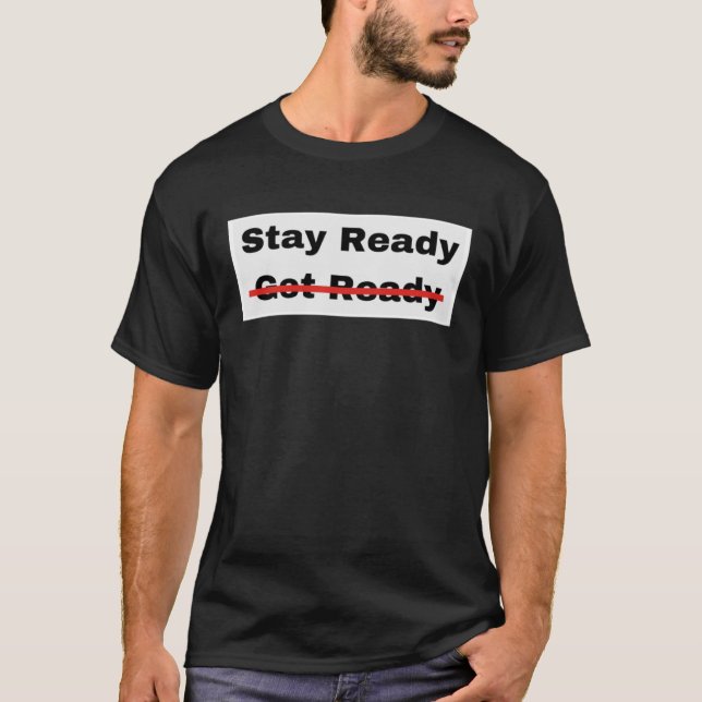 Stay Ready So You Don't Have To Get Ready Pullover (Front)