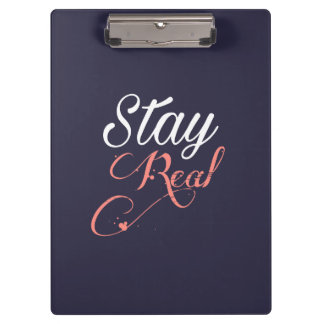 Stay Real Clipboard