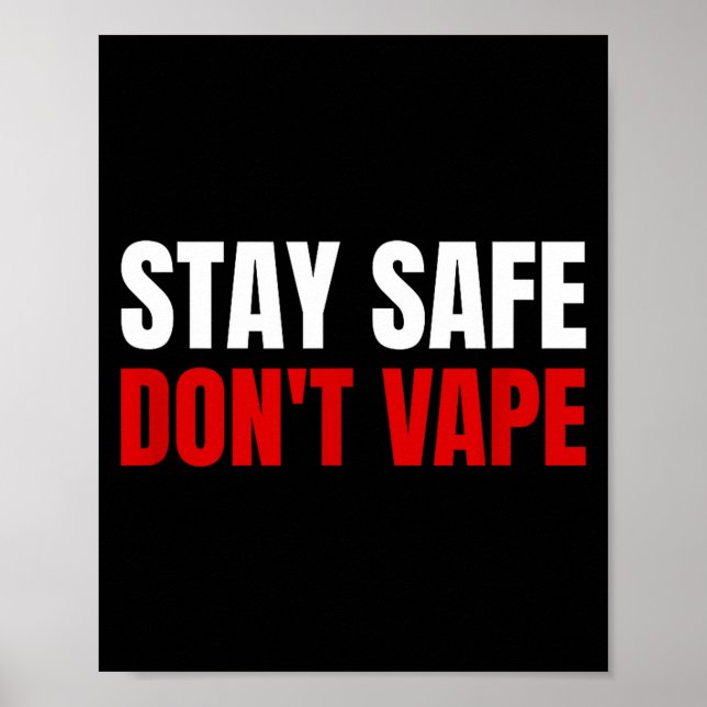 Stay Safe Don't Vape Anti-vang  Poster (Front)