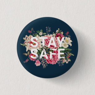 Stay Safe Floral Typography 3 Cm Round Badge