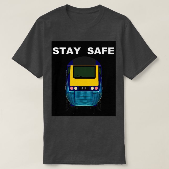 STAY SAFE HST LOCOMOTIVE T-Shirt (Design Front)