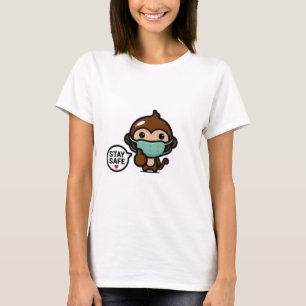 Stay Safe Monkey T-Shirt