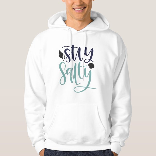 Stay salty hoodie (Front)