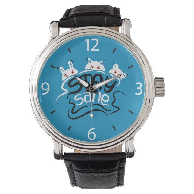 Stay Sane Funny Madness Typography Watch (Front)