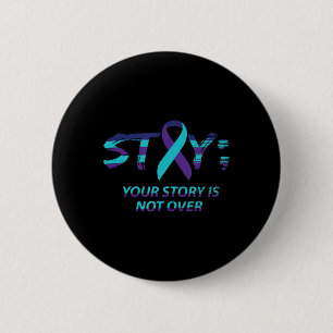 Stay Semicolon Suicide Awareness Mental Health  6 Cm Round Badge