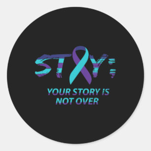 Stay Semicolon Suicide Awareness Mental Health  Classic Round Sticker