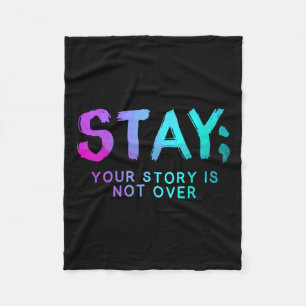 Stay Semicolon Suicide Prevention Awareness Month  Fleece Blanket