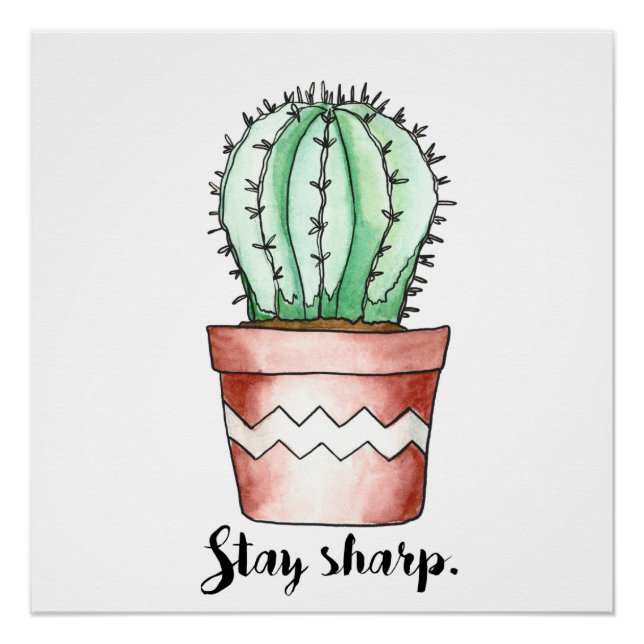 Stay Sharp Cactus Poster (Front)