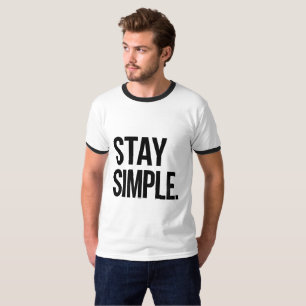 Stay Simple Minimalist T-Shirt