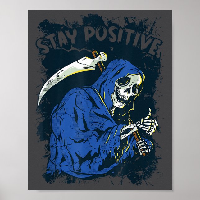 Stay Sitive Skeleton Halloween Grim Reaper Motivat Poster (Front)