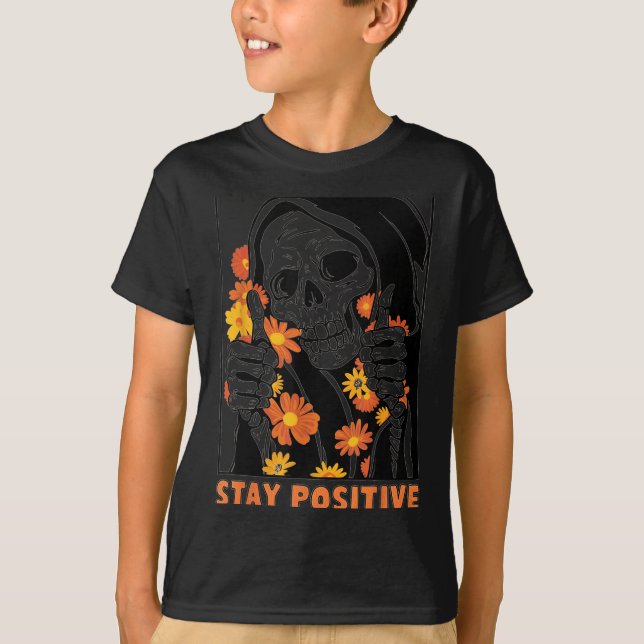 Stay Sitive Skeleton Halloween Motivational Funny  T-Shirt (Front)