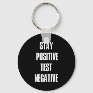 Stay Sitive Test Negative - Sitive Christmas Gift Key Ring
