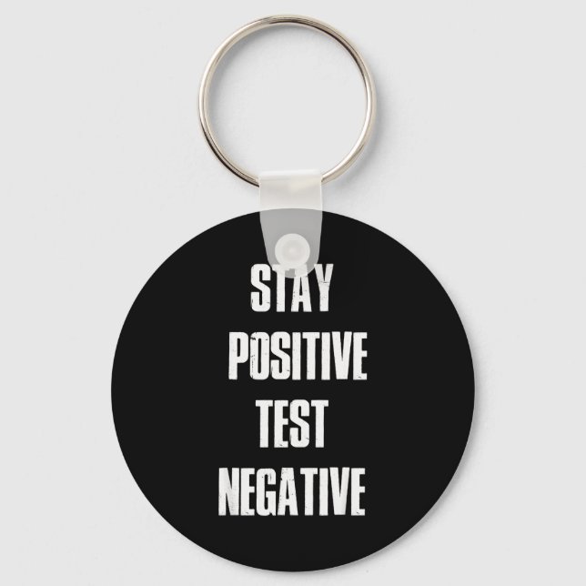 Stay Sitive Test Negative - Sitive Christmas Gift  Key Ring (Front)