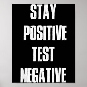 Stay Sitive Test Negative - Sitive Christmas Gift  Poster