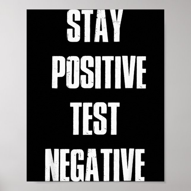 Stay Sitive Test Negative - Sitive Christmas Gift  Poster (Front)