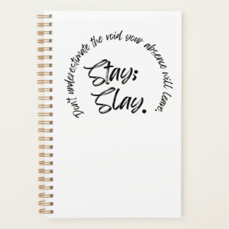 Stay. Slay. Planner