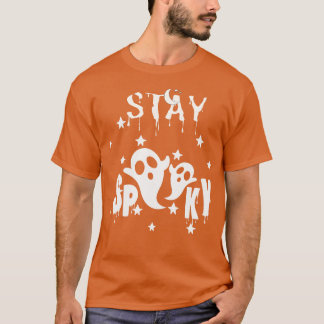 Stay Spooky 1 T-Shirt