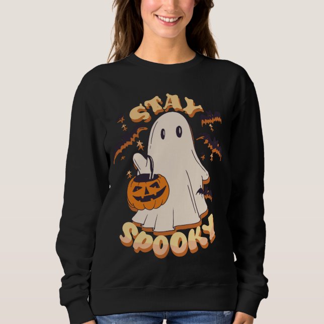 Stay Spooky Ghost Sweatshirt (Front)