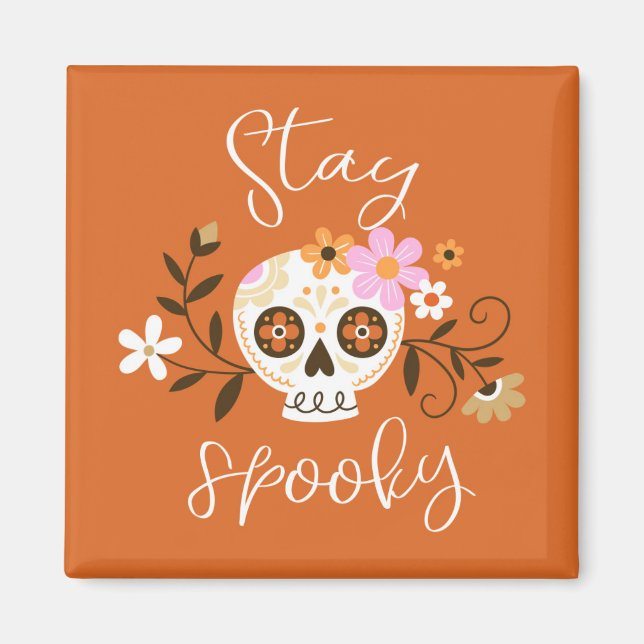 Stay Spooky Magnet (Front)