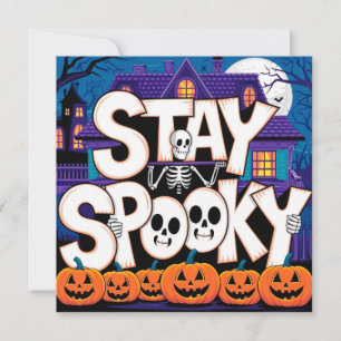 Stay spooky skeleton invitation