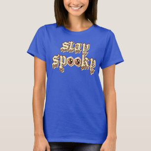 stay spooky T-Shirt