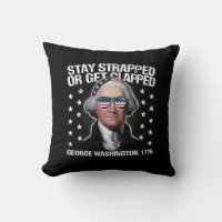 Stay Strapped Or Get Clapped George Washington 