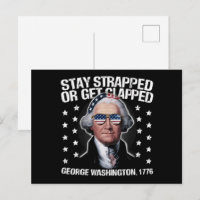Stay Strapped Or Get Clapped George Washington 
