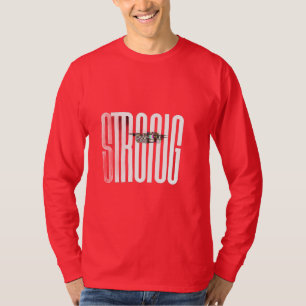 Stay Strong Always – Daily Motivation t shirt
