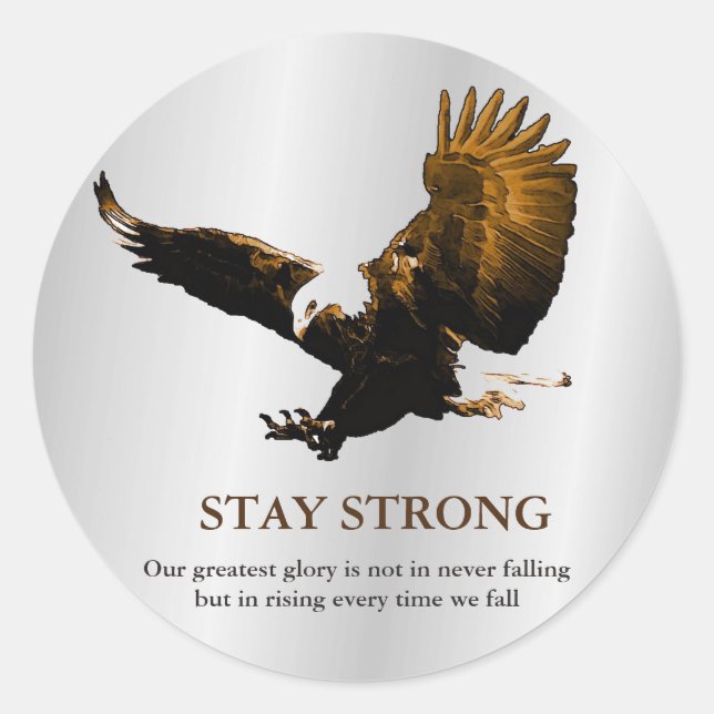 Stay Strong Bald Eagle Motivational Brown Grey Classic Round Sticker (Front)