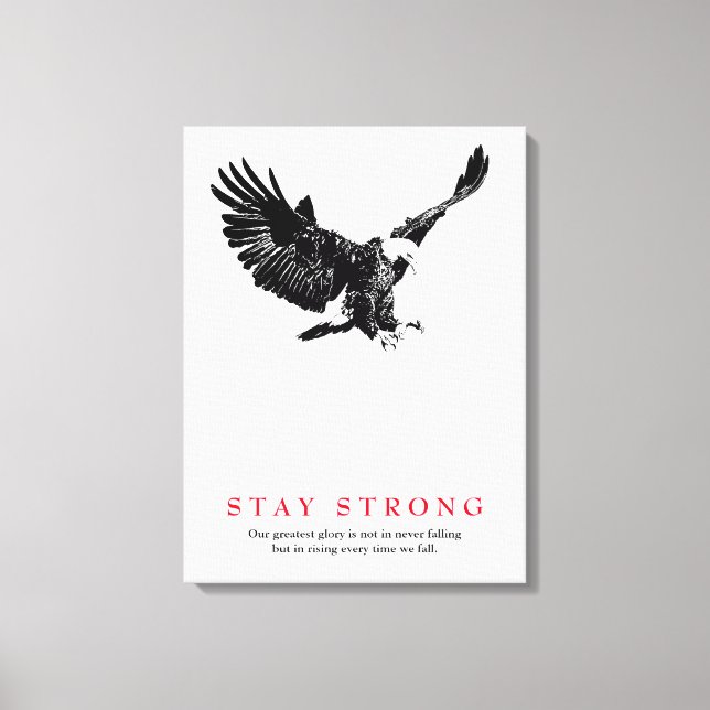 Stay Strong Black White Bald Eagle Motivational Canvas Print (Front)
