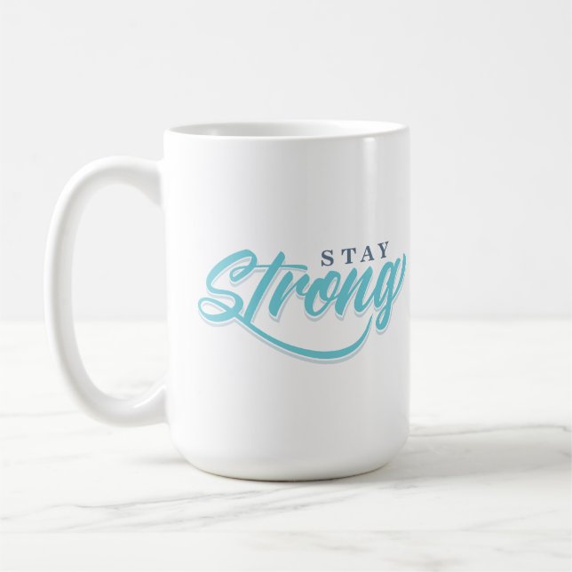 Stay Strong Coffee Mug (Left)