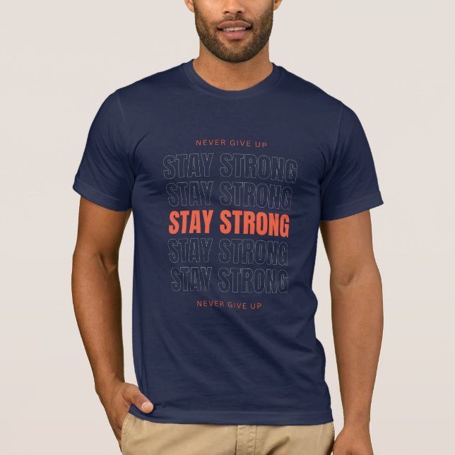 Stay strong Designed Basic Dark T-Shirt (Front)