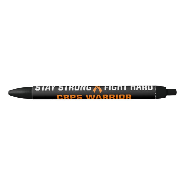 STAY STRONG FIGHT HARD...CRPS BLACK INK PEN (Front)