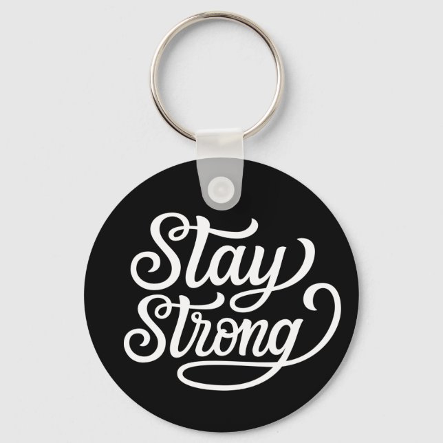 Stay Strong Key Ring (Front)