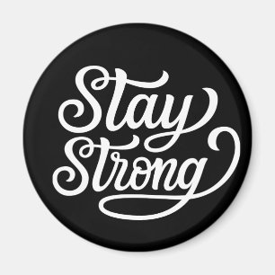Stay Strong Magnet