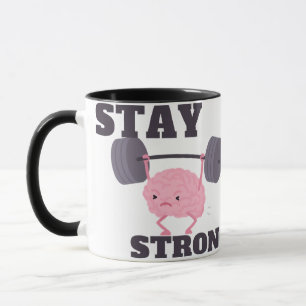 Stay Strong Motivation Mug