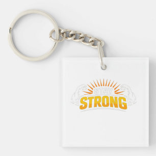 Stay Strong Motivational Sunburst Key Ring