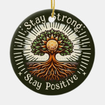 Stay Strong, Stay Positive