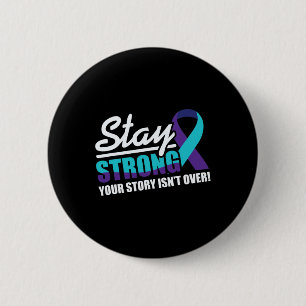 Stay Strong Suicide Awareness Mental Health 6 Cm Round Badge