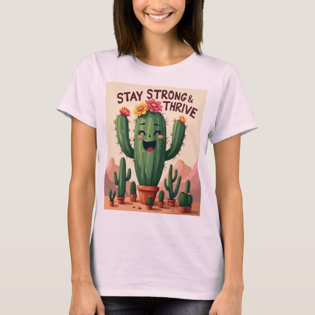 Stay Strong Thrive | Resilient & Uplifting  T-Shirt (Front)
