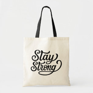 Stay Strong Tote Bag