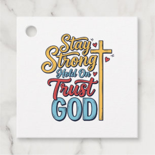 Stay Strong Trust God Christian Cross Shirt Design Favour Tags