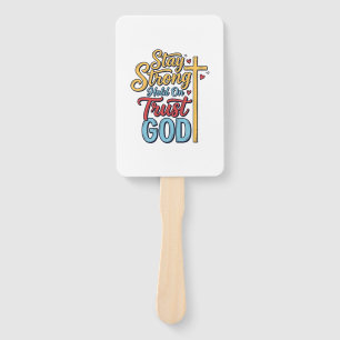 Stay Strong Trust God Christian Cross Shirt Design Hand Fan