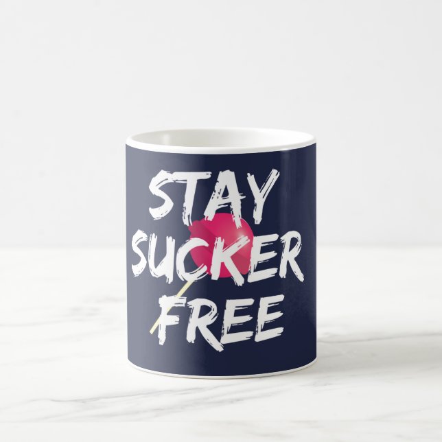Stay Sucker Free Coffee Mug (Center)