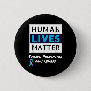Stay Suicide Prevention Awareness Human Lives 6 Cm Round Badge