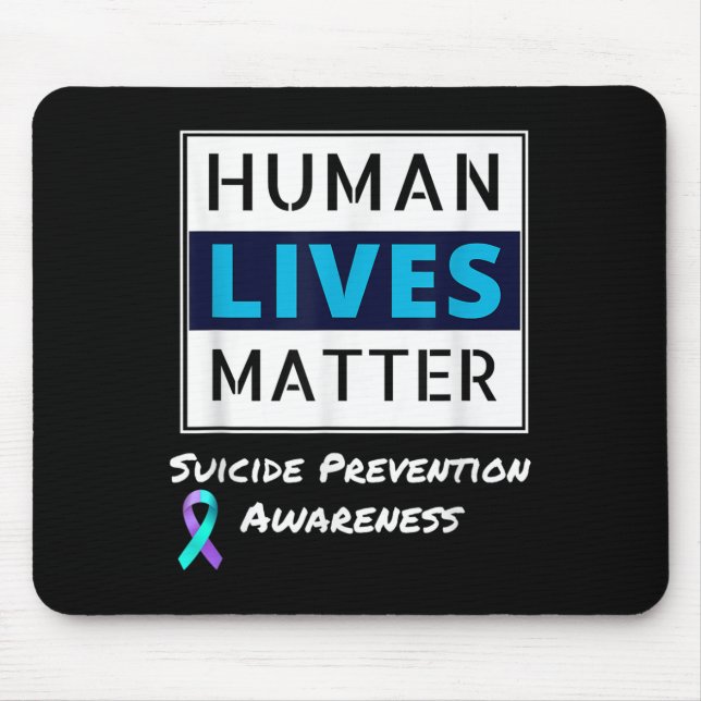 Stay Suicide Prevention Awareness Human Lives  Mouse Pad (Front)