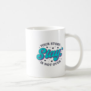 Stay Suicide Prevention Awareness Mental Health Su Coffee Mug