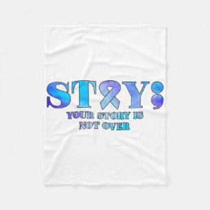 Stay Suicide Prevention Awareness Mental Health Su Fleece Blanket