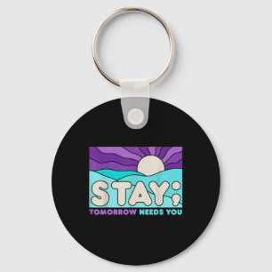 Stay Suicide Prevention Awareness Mental Health Su Key Ring